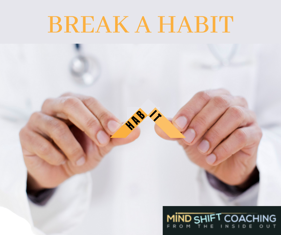 Break a Habit